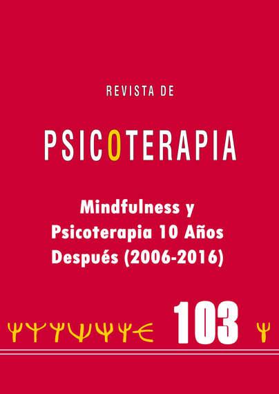 					Ver Vol. 27 Núm. 103 (2016): Mindfulness y Psicoterapia 10 años después (2006-2016)
				